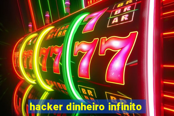 hacker dinheiro infinito